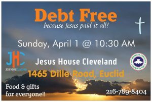 Debt Free @ Jesus House Cleveland | Euclid | Ohio | United States